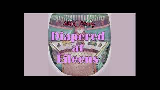 Diapered At Eileen