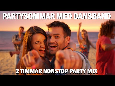Partysommar med Dansband – 2 timmar nonstop!