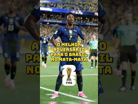 O Melhor Adversário para o Brasil na Copa do Mundo • #futebol #copadomundo #selecaobrasileira