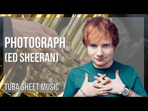 Tuba Sheet Music: How to play Photograph by Ed Sheeran