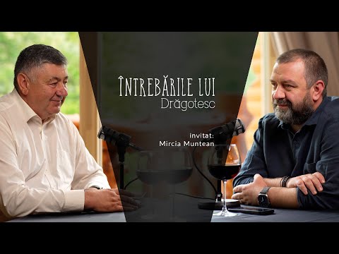 Mircia Muntean, legenda liberalilor hunedoreni, fără perdea | Întrebarile lui Drăgotesc ep. 4