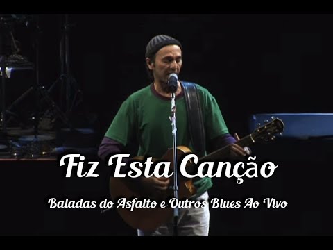 Fiz Esta Canção - Zeca Baleiro