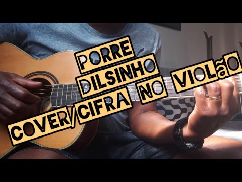 Porre - Dilsinho