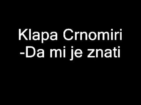 Klapa Crnomiri Da mi je znati