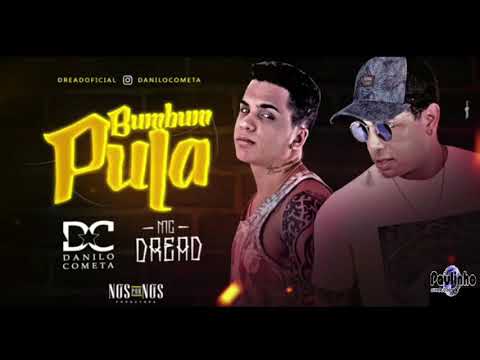 DANILO COMETA E MC DREAD - BUMBUM PULA (ÁUDIO OFICIAL)