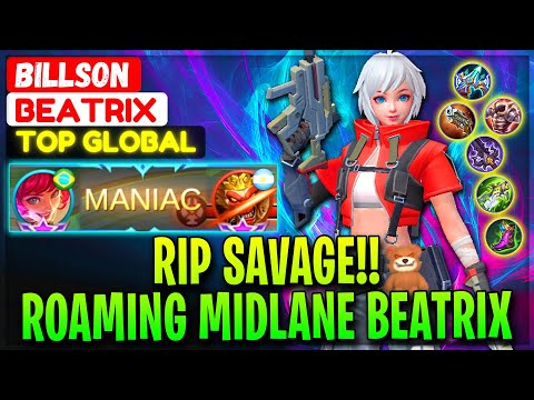 RIP SAVAGE!! Roaming Midlane Beatrix - Top Global Beatrix Billson - Mobile Legends