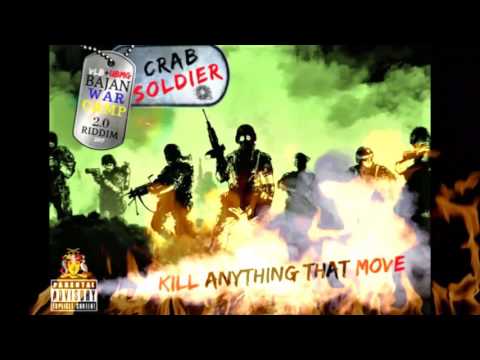 Kill AnyThing That Move - CRAB SOLDIER - Bajan WarCamp 2.0 Riddim#UBMG