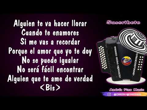 Alguien Te Va Hacer Llorar - Luis Miguel Fuentes | Letra