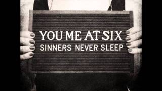 No One Does It Better - You Me At Six (Sinners Never Sleep)