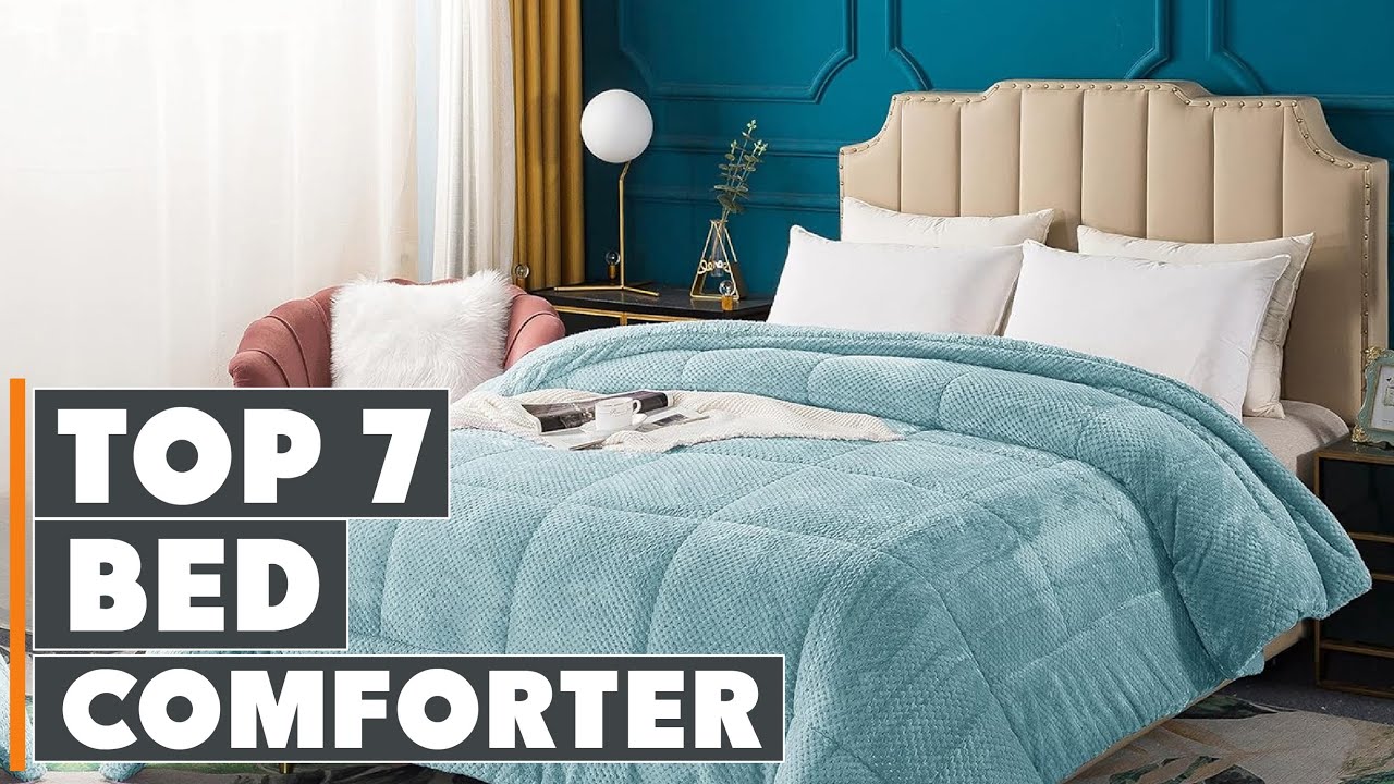 Top 7 Best Bed Comforters for Ultimate Comfort and Sleep Quality