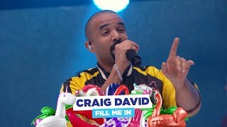 Craig David - ‘Fill Me In’ (live at Capital’s Summertime Ball 2018)