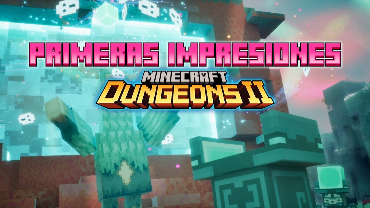 Primeras Impresiones Minecraft Dungeons II