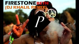 Firestone - Beth (DJ Khalil Remix)
