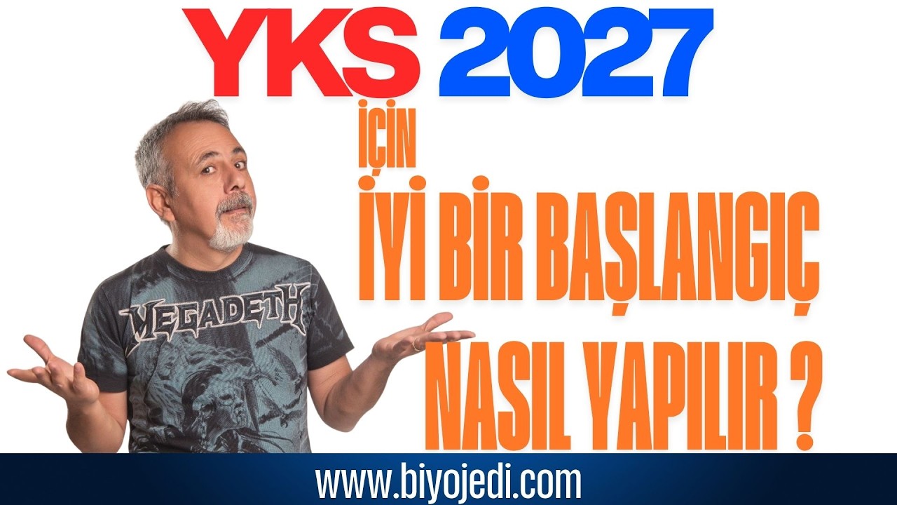YKS 2027 HAZIRLIK SÜRECİNE İYİ BİR BAŞLANGIÇ YAPABİLMEK