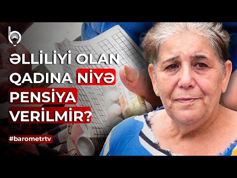 Dilim tutulur, danışa bilmirəm | Pensiya ala bilməyən xəstə qadının göz yaşları | Barometr TV