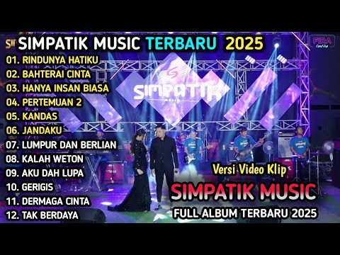 RINDUNYA HATIKU, BAHTERAI CINTA - SIMPATIK MUSIC FULL ALBUM TERBARU 2025