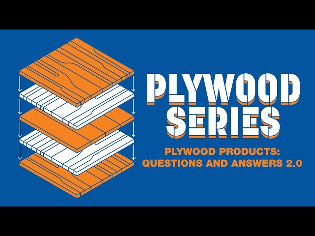Plywood Products: Questions and Answers 2.0