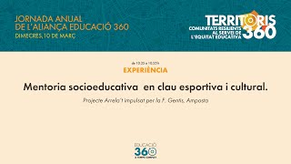 Mentoria socioeducativa en clau esportiva i cultural.