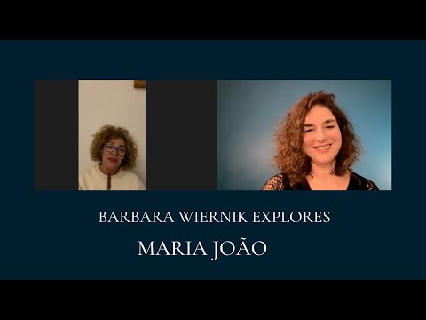 Barbara Wiernik Explores - MARIA JOÃO
