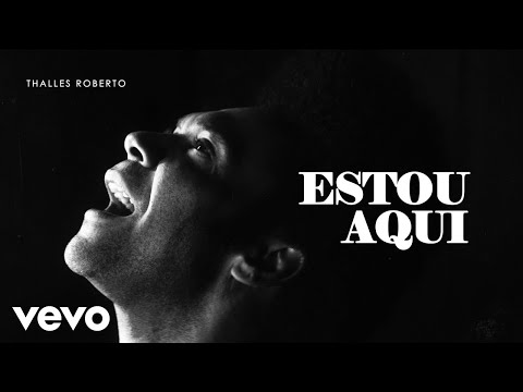 Thalles Roberto - Estou Aqui
