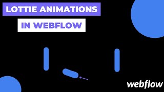 Lottie Animations in Webflow | Webflow Tutorials