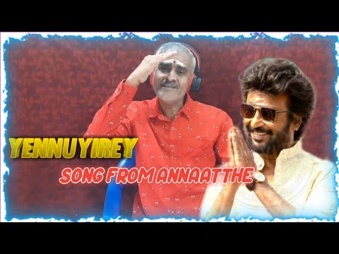 YENNUYIREY SONG FROM ANNAATHE||NANASAIRAM