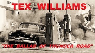 TEX WILLIAMS - The Ballad Of Thunder Road (Movie Clip Video)