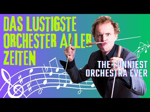 Das lustigste klassische Orchester aller Zeiten | The funniest classical orchestra ever