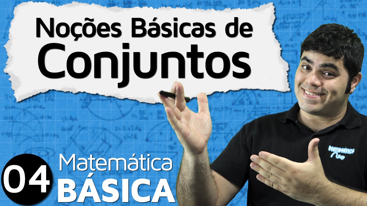 Noções Básicas de Conjuntos | MAB #4