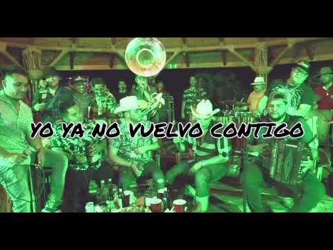 Yo Ya No Vuelvo Contigo [LETRA] -Grupo Firme Ft. Lenin Ramirez  (2019)