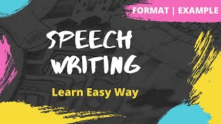 Speech Writing | How to write a Speech | Format | Example | Exercise