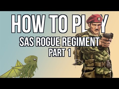 How to Play SAS Rogue Regiment - Part 1: Overview & Setup - Bored Online? Board Offline!