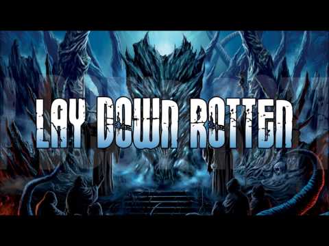 Lay Down Rotten - All of this Pain