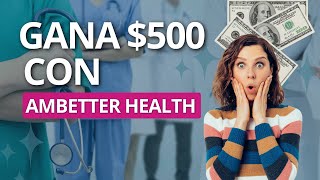 Gana $500 con el programa de recompensas de #AmbetterHealth