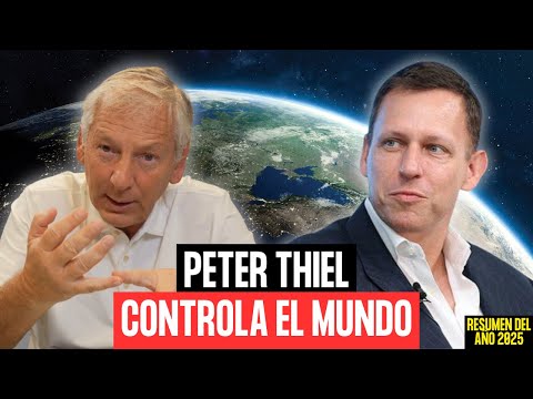 PETER THIEL: EL HOMBRE QUE MANEJA EL MUNDO 🌎😳 | RESUMEN 2025 MARCELO LONGOBARDI