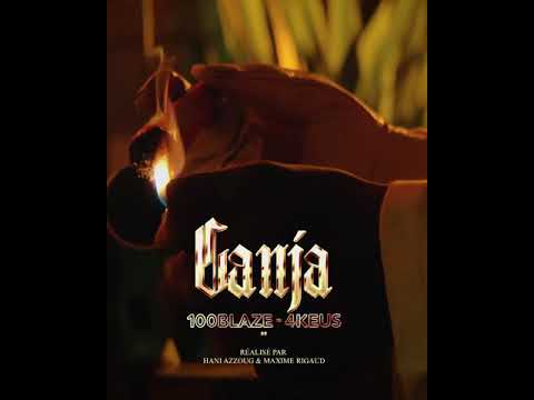 100 Blaze Feat 4keus - Ganja