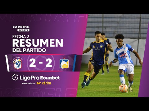 Manta FC 2 - 2 Delfín / Fecha 3 / LigaPro Ecuabet conectada por Xtrim