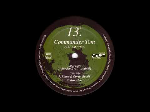 Commander Tom - Are Am Eye? (Original) (Remastered) [HQ]