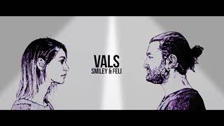 Smiley & Feli  VALS