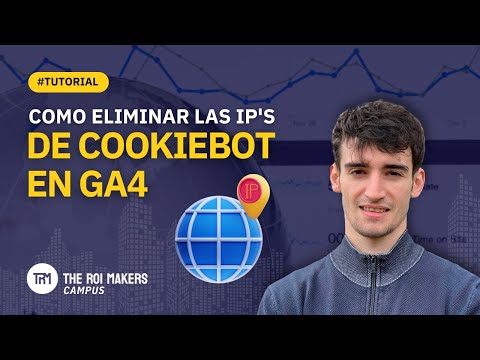 Cómo eliminar las IP's de Cookiebot en GA4 | Tutorial 2024