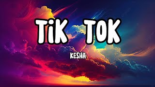 Tik Tok - Kesha (Lirik)