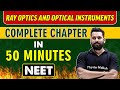 RAY OPTICS AND OPTICAL INSTRUMENTS In 50 Minutes Complete Chapter For NEET