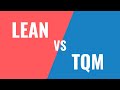 Lean Vs TQM Lean Vs Total Quality Management