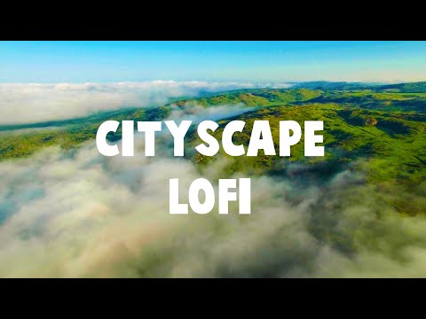 Cityscape Lofi | Relax, Study