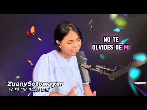 🔴ADORACIÓN QUE SANARA TU ALMA- YO SE QUE ESTÁS AQUÍ SEÑOR// COVER- ZUANY SOTOMAYOR