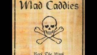 Mad caddies - I'm so alone