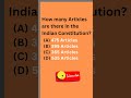 How Many Articles Are There In The Indian Constitution Mcqs Knowledge Indianconstitution Shorts