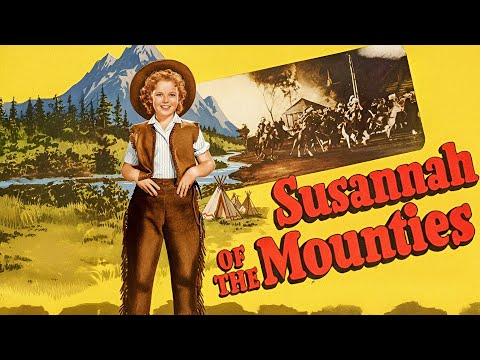 SUSANNAH OF THE MOUNTIES (1939) Classic Western Adventure | Shirley Temple