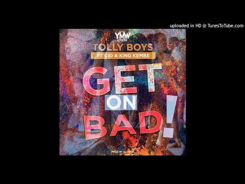 GET ON BAD x YMW x Cio x King Kembe