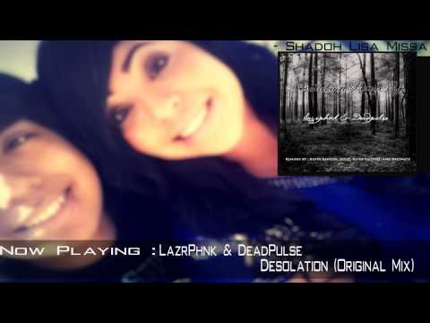 LazrPhnk & DeadPulse - Desolation (Original Mix)